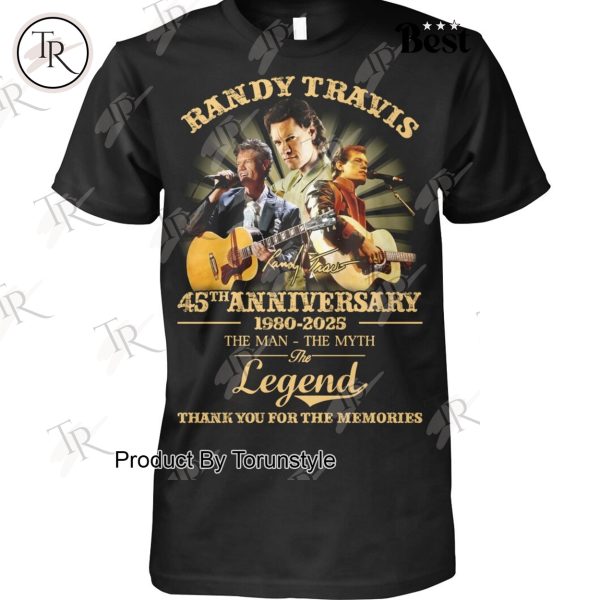 Randy Travis 45th Anniversary 1980-2025 The Man-The Myth-The Legend Thank You For The Memories T-Shirt