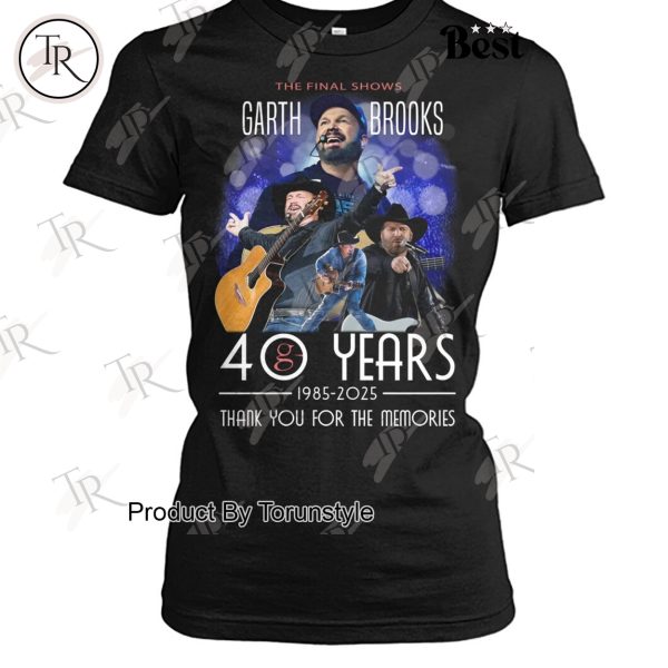 The Final Shows Garth Brooks 40 Years 1985-2025 Thank You For The Memories T-Shirt