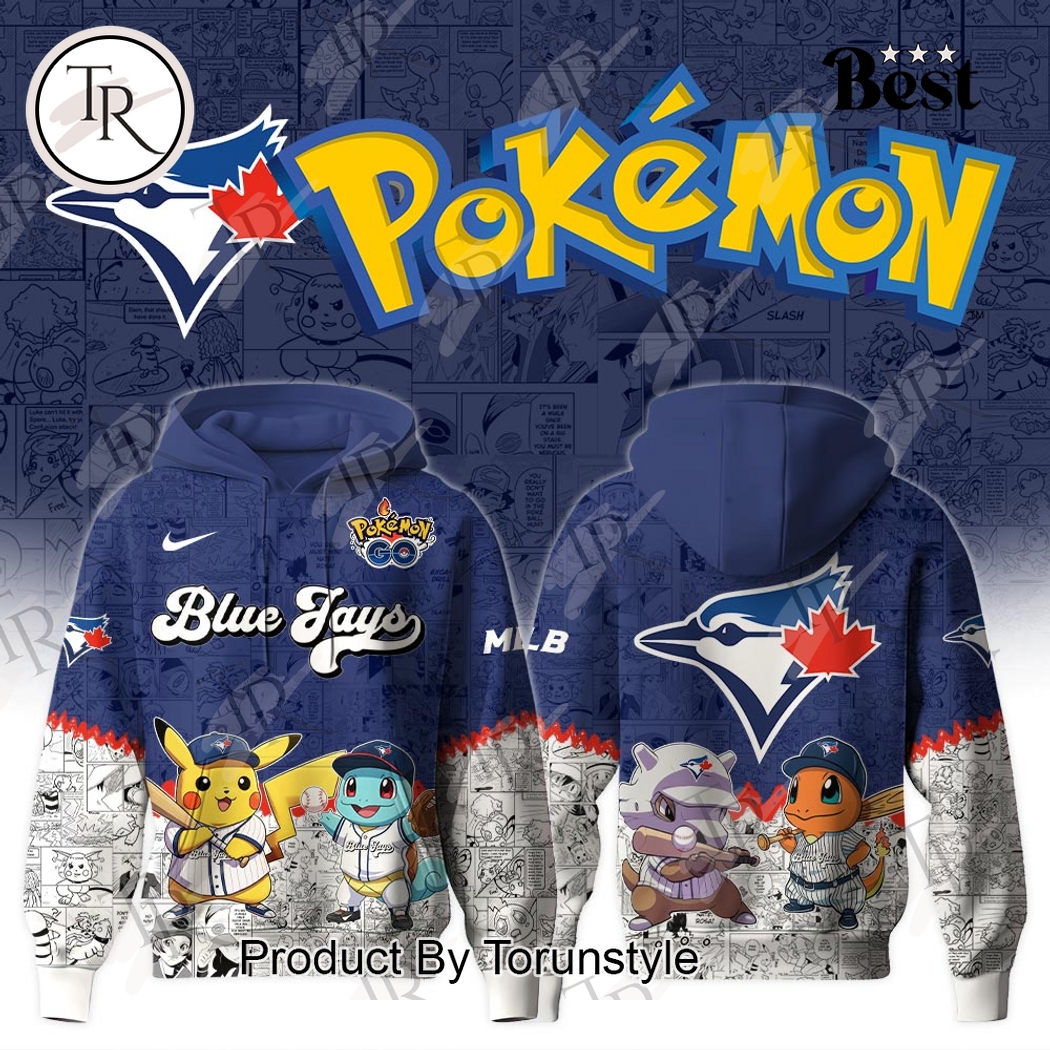 Toronto Blue Jays 2025 Pokemon Go New Limited Edition Hoodie Toronto Blue Jays 2025 Pokemon Go New Limited Edition Hoodie