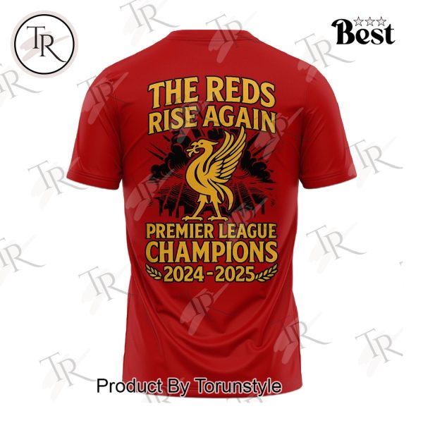 Liverpool The Reds Rise Again Premier League Champions 2024-2025 Limited Edition Hoodie