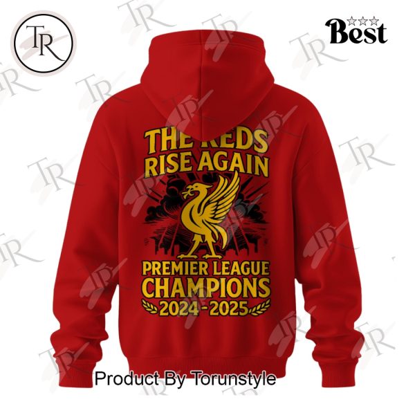 Liverpool The Reds Rise Again Premier League Champions 2024-2025 Limited Edition Hoodie