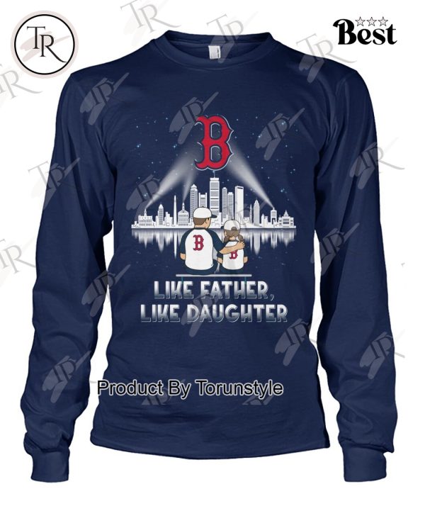 Boston Red Sox Like Father, Like Daughter 2025 Limited Edition T-Shirt