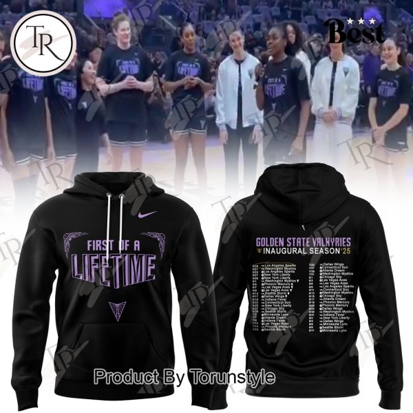 First Of A Life Time Golden State Valkyries Inaugural Season 2025 Limited Edition Hoodie