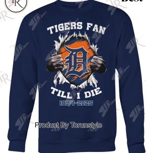 Detroit Tigers Fan Till I Die 1894-2025 T-Shirt