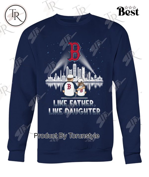 Boston Red Sox Like Father, Like Daughter 2025 Limited Edition T-Shirt