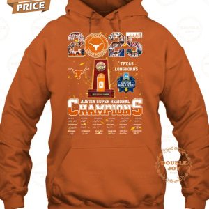2025 Texas Longhorns Austin Super Regional Champions T-Shirt