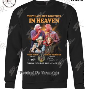 Toby Keith X Johnny Rodriguez They Have Met Together In Heaven Thank You For The Memories T-Shirt