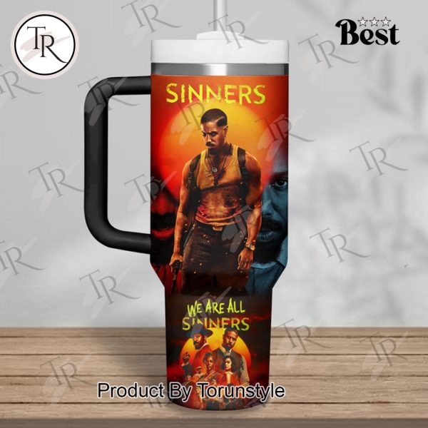 We Are All Sinners 2025 Limited Edition 40oz Tumbler
