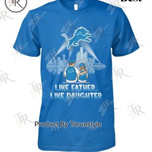 Detroit Lions Like Father, Like Daughter 2025 Limited Edition T-Shirt