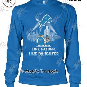 Detroit Lions Like Father, Like Daughter 2025 Limited Edition T-Shirt