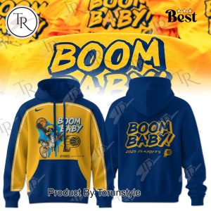 2025 Playoffs Indiana Pacers Boom Baby New Limited Edition Hoodie
