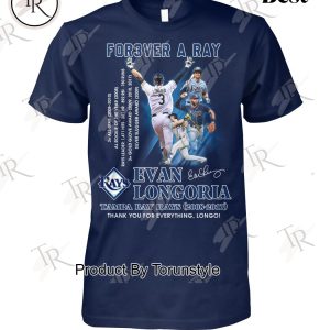 For3ver A Ray Evan Longoria X Tampa Bay Rays Thank You For Everything, Longo! T-Shirt