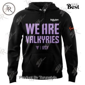 Golden State Valkyries We Are Valkyries 2025 Special Edition Hoodie