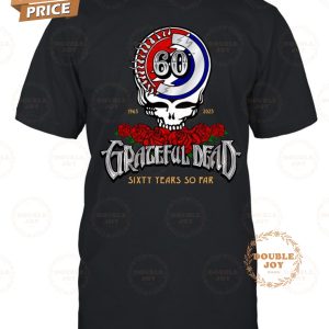Grateful Dead Sixty Years So Far 1965-2025 T-Shirt