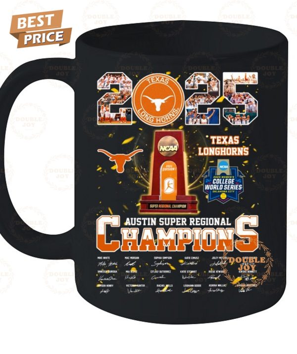 2025 Texas Longhorns Austin Super Regional Champions T-Shirt