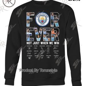 Manchester City Forever Not Just When We Win Limited Edition T-Shirt