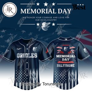 Baltimore Orioles X Memorial Day We Honor Your Courage And Love For Our Dear Country 2025 Limited Edition Baseball Jersey