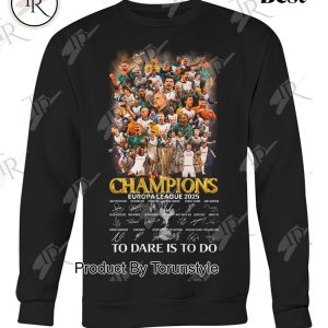 Tottenham Hotspur Champions Europa League 2025 To Dare Is To Do Limited Edition T-Shirt
