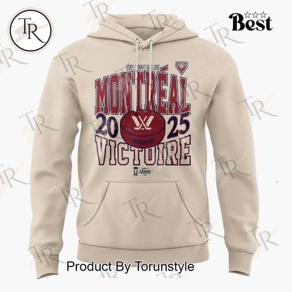 Montreal Victoire 2025 Series Eliminatoires Limited Edition Hoodie