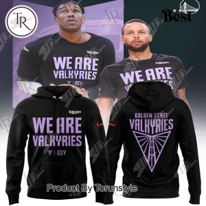 Golden State Valkyries We Are Valkyries 2025 Special Edition Hoodie