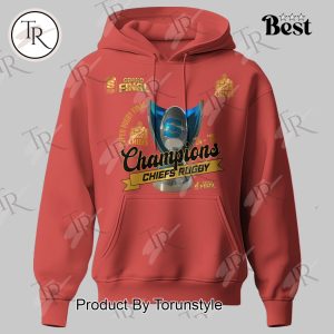 2025 Final Champions Chiefs Rugby Limited Edition Hoodie