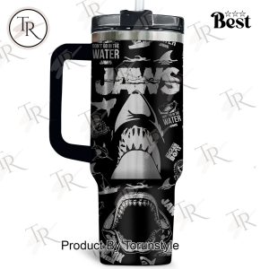 Jaws Don’t Go In The Water Custom Name Limited Edition 40oz Tumbler