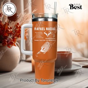 Merci Rafael Nadal 2025 Thank You For The Memories Limited Edition 40oz Tumbler