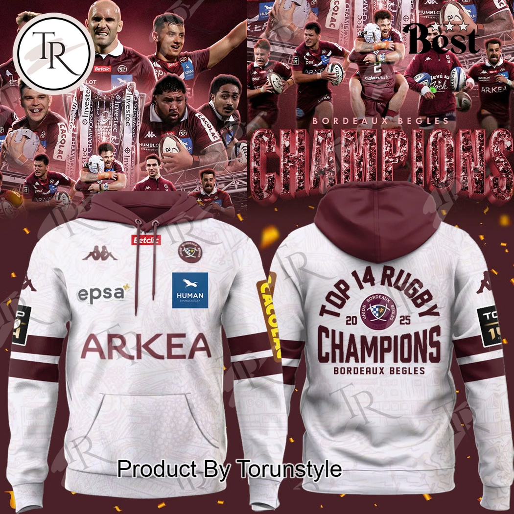 Top 14 Rugby Champions 2025 Union Bordeaux Begles Hoodie