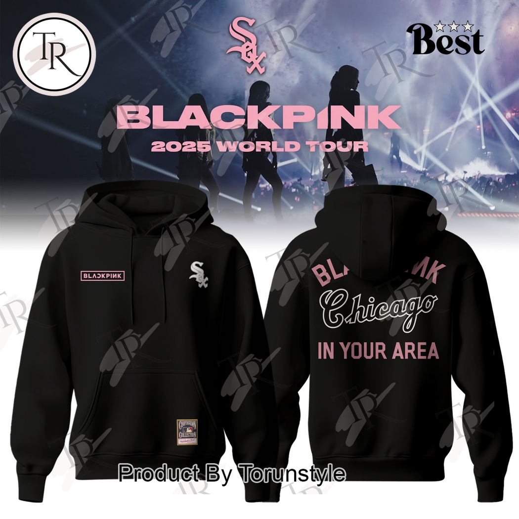 Blackpink 2025 World Tour In Your Area X Chicago White Sox Hoodie Blackpink 2025 World Tour In Your Area X Chicago White Sox Hoodie
