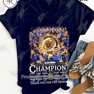 Chelsea F.C Champions FIFA Club World Cup 2025 Thank You For The Memories 2D T-Shirt