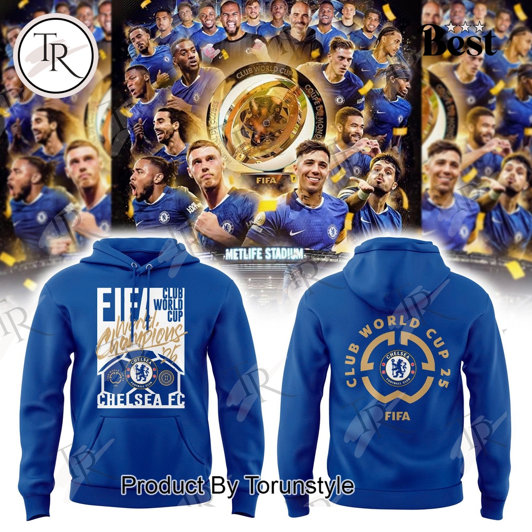 FIFA Club World Cup Champions 25 Chelsea F.C Special Edition Hoodie FIFA Club World Cup Champions 25 Chelsea F.C Special Edition Hoodie