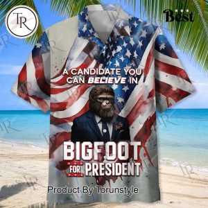 A Candidate You Can Believe In BigFoot For President Hawaiian Shirt