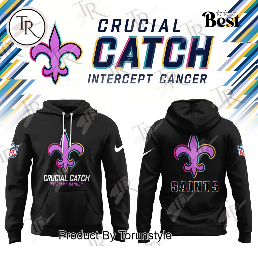 New Orleans Saints Crucial Catch Intercept Cancer 2025 Hoodie New Orleans Saints Crucial Catch Intercept Cancer 2025 Hoodie