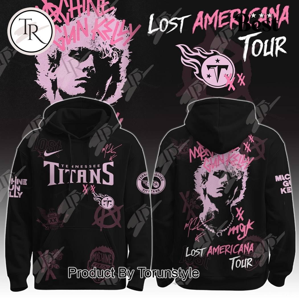 Tennessee Titans X MGK Tour The Lost Americana 2025 Hoodie Tennessee Titans X MGK Tour The Lost Americana 2025 Hoodie
