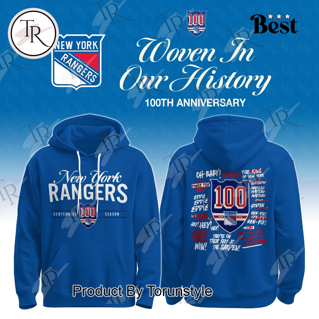 New York Rangers Centennial 100 Season Special Edition 2025 Hoodie New York Rangers Centennial 100 Season Special Edition 2025 Hoodie