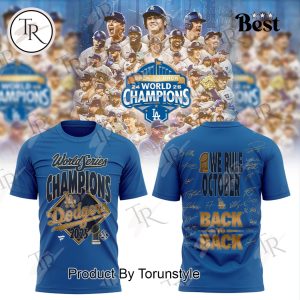 Los Angeles Dodgers X We Rule October Back To Back World Series Champions Hoodie