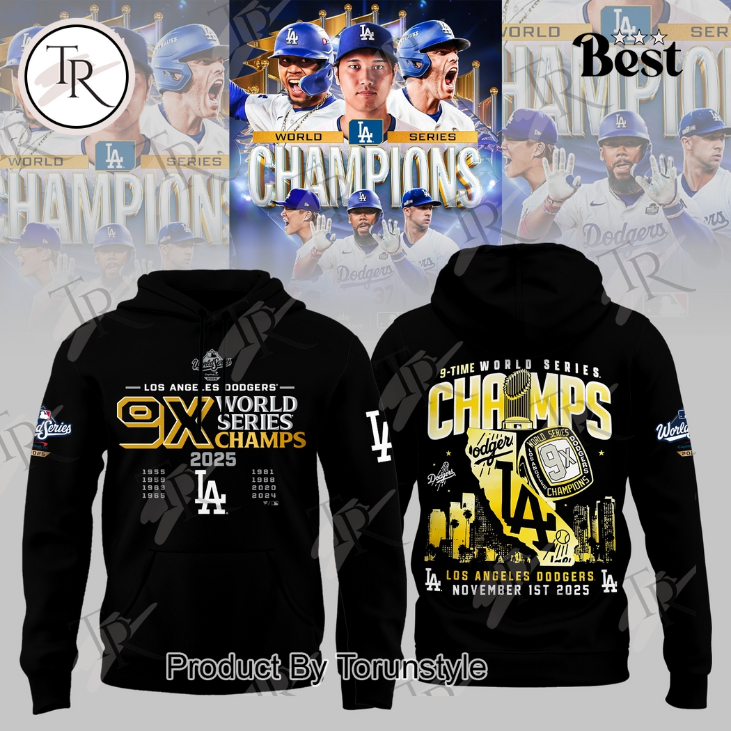 Los Angeles Dodgers X 9-Time World Series Champs 2025 Hoodie Los Angeles Dodgers X 9-Time World Series Champs 2025 Hoodie