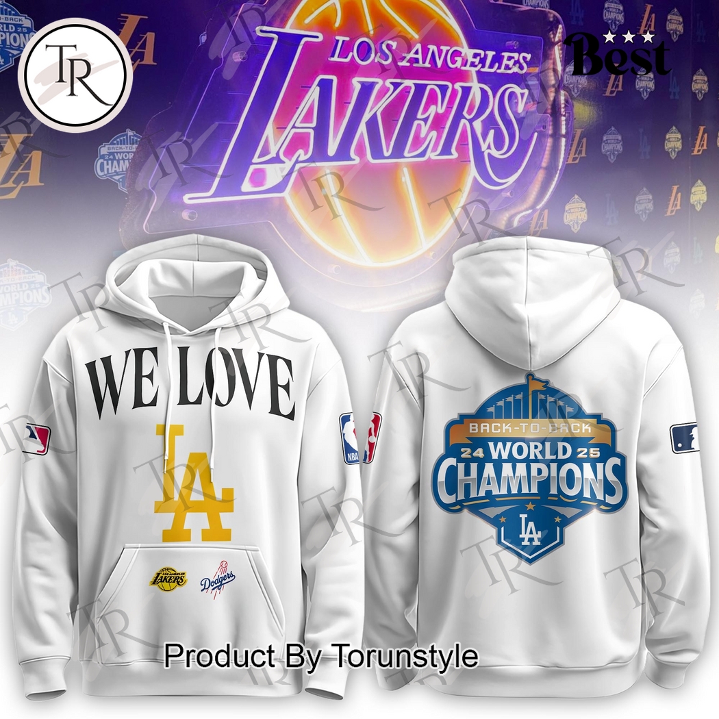 Los Angeles Lakers X Los Angeles Dodgers BACK TO BACK 2025 Hoodie