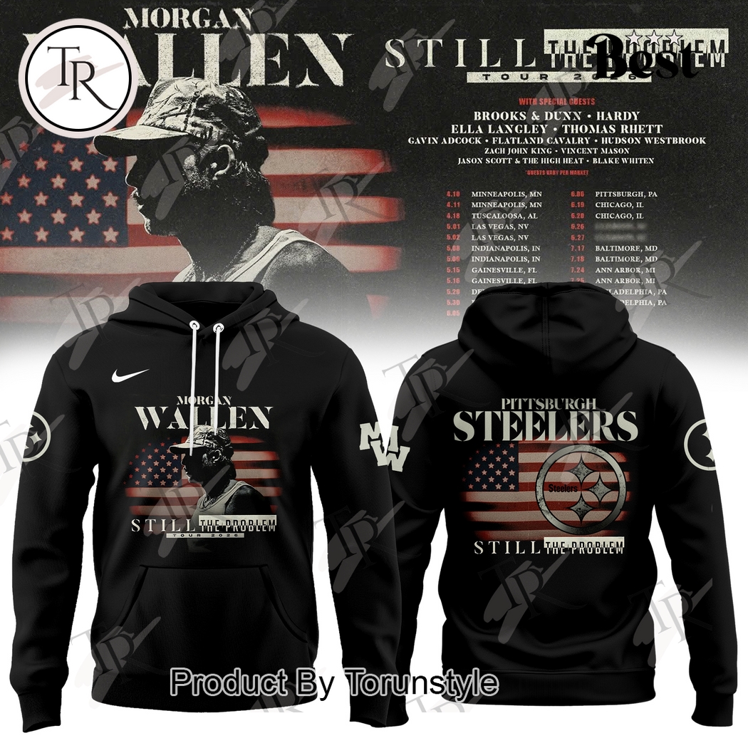 Pittsburgh Steelers X Morgan Wallen Tour 2026 Still The Problem Hoodie Pittsburgh Steelers X Morgan Wallen Tour 2026 Still The Problem Hoodie