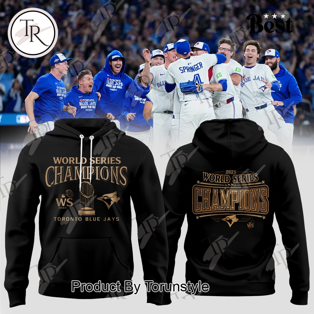 Toronto Blue Jays X The Champions 2025 World Series Hoodie Toronto Blue Jays X The Champions 2025 World Series Hoodie