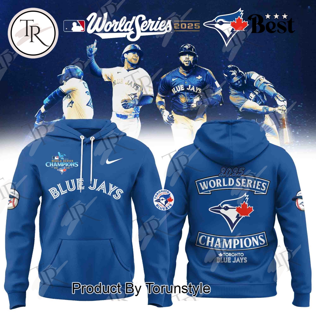 Toronto Blue Jays X World Series 2025 The Champions Hoodie Toronto Blue Jays X World Series 2025 The Champions Hoodie