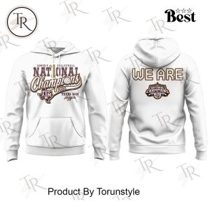 We Are Texas A&M Aggies National Champions Hoodie – White
