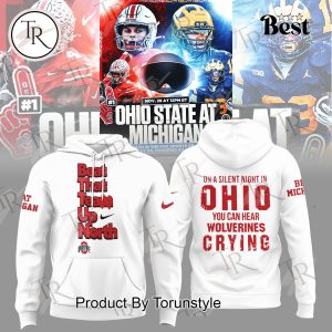 Ohio State Buckeyes X Michigan Wolverine Beat That Team Up North 2025 Hoodie