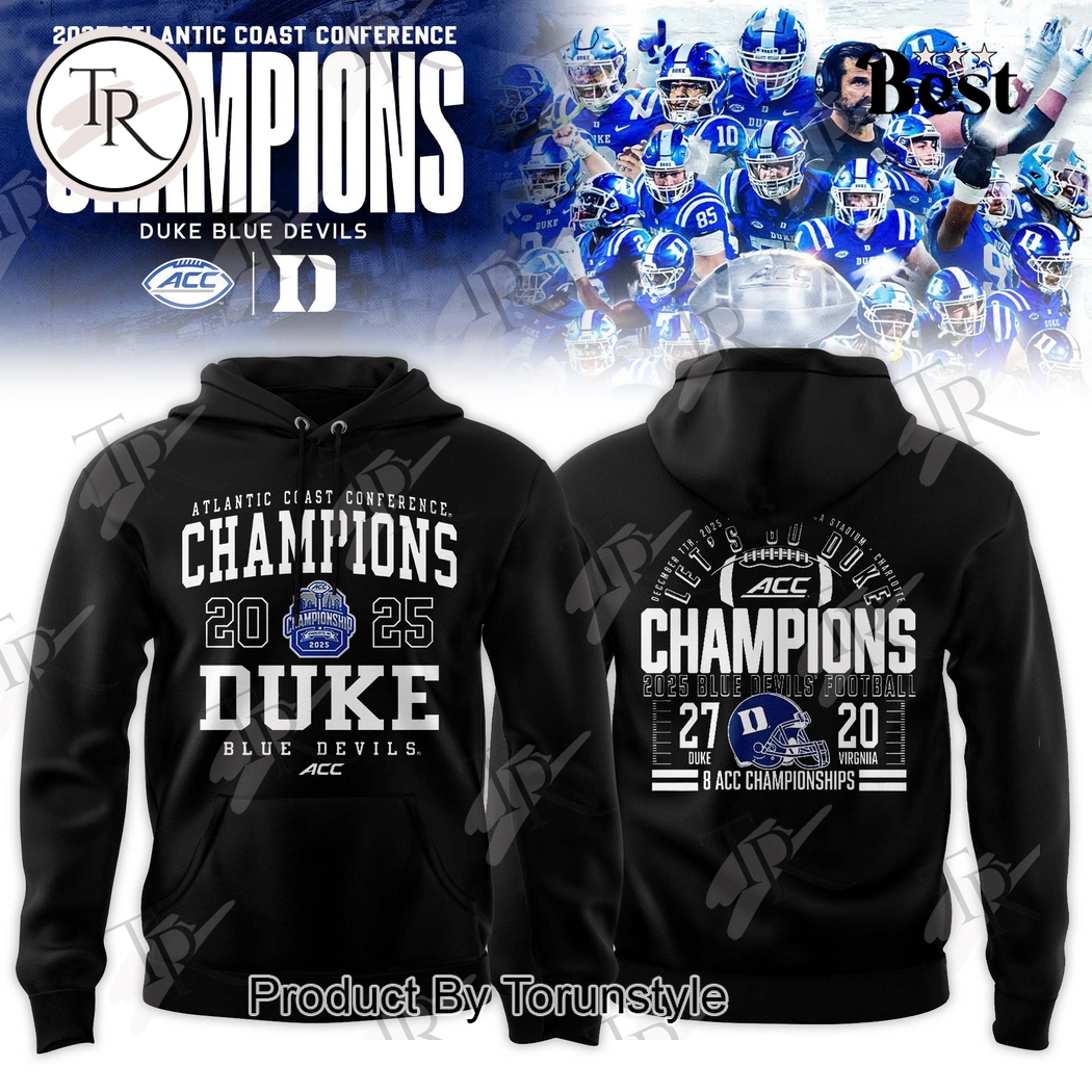 Duke Blue Devils 2025 Atlantic Coast Conference Champions Hoodie Duke Blue Devils 2025 Atlantic Coast Conference Champions Hoodie