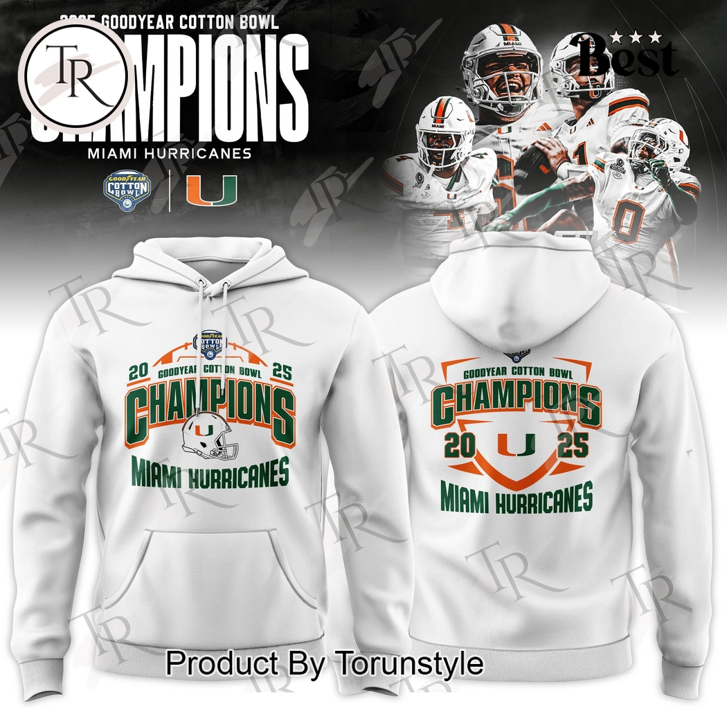 Miami Hurricanes Goodyear Cotton Bowl Champions 2025 Hoodie Miami Hurricanes Goodyear Cotton Bowl Champions 2025 Hoodie