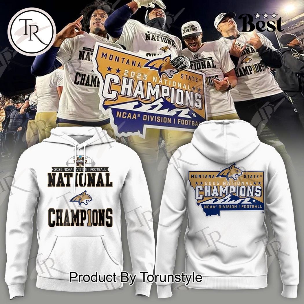Montana State Bobcats 2025 National Champs Hoodie Montana State Bobcats 2025 National Champs Hoodie