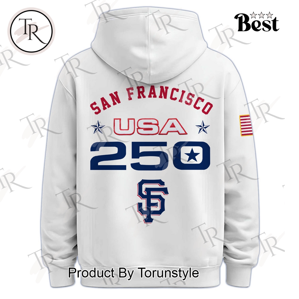 San Francisco Giants United States Of America 250 Anniversary Hoodie San Francisco Giants United States Of America 250 Anniversary Hoodie