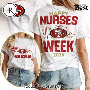San Francisco 49ers NFL Happy Nurses Week 2026 Women’s T-Shirt