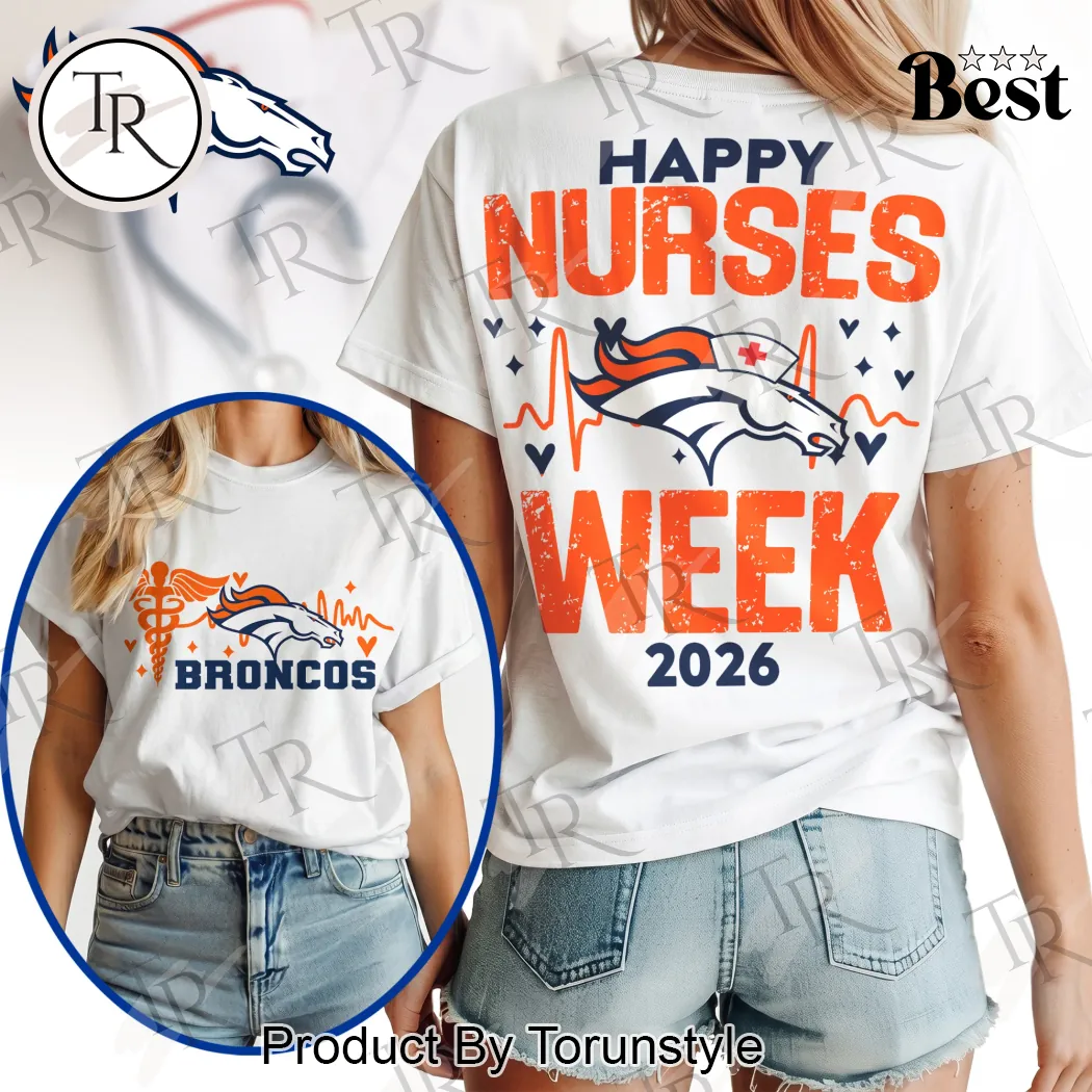 Denver Broncos NFL Happy Nurses Week 2026 Women's T-Shirt Denver Broncos NFL Happy Nurses Week 2026 Women's T-Shirt