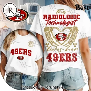 San Francisco 49ers Radiologic Technologist Skeleton Heart Women’s T-Shirt